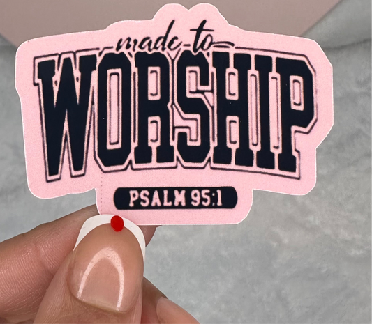 New! Pink Made To Worship Sticker