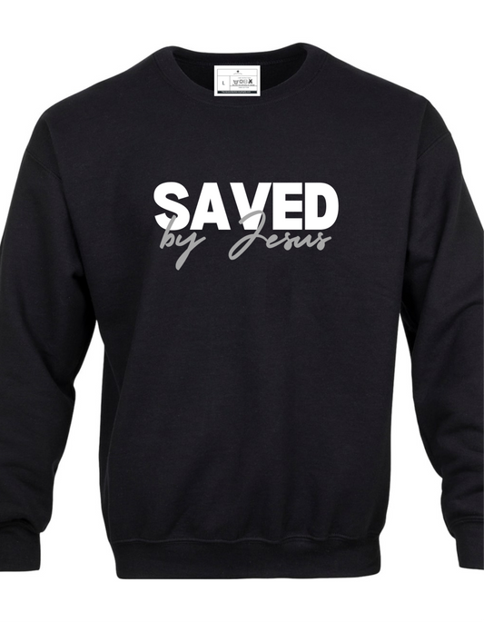 NEW! SAVED BY JESUS SWEATSHIRT